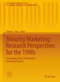 Minority Marketing: Research Perspectives for the 1990s : Proceedings of the 1993 Minority Marketing Congress (Developments in Marketing Science: Proceedings of the Academy of Marketing Science) （2015）