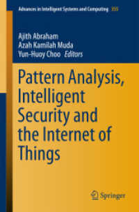 Pattern Analysis, Intelligent Security and the Internet of Things (Advances in Intelligent Systems and Computing) （2015）