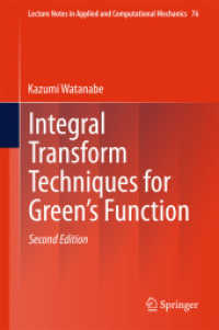 渡辺一実著／グリーン関数の積分変換法（第２版）<br>Integral Transform Techniques for Green's Function (Lecture Notes in Applied and Computational Mechanics) （2ND）