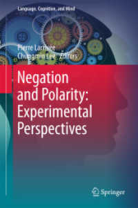 否定性と極性：実験的認知的視座（言語、認知と心１）<br>Negation and Polarity: Experimental Perspectives (Language, Cognition, and Mind)