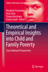 Theoretical and Empirical Insights into Child and Family Poverty : Cross National Perspectives (Children's Well-being: Indicators and Research) （2015）