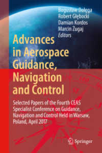 Advances in Aerospace Guidance, Navigation and Control : Selected Papers of the Third CEAS Specialist Conference on Guidance, Navigation and Control held in Toulouse （2015）