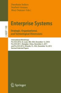 Enterprise Systems. Strategic, Organizational, and Technological Dimensions : International Workshops, Pre-ICIS 2010, St. Louis, MO, USA, December 12, 2010, Pre-ICIS 2011, Shanghai, China, December 4, 2011, and Pre-ICIS 2012, Orlando, FL, USA, Decemb