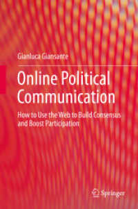 オンラインの政治的コミュニケーション：ウェブを活用した合意形成と参加促進<br>Online Political Communication : How to Use the Web to Build Consensus and Boost Participation （2015）