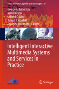 Intelligent Interactive Multimedia Systems and Services in Practice (Smart Innovation, Systems and Technologies) （2015）