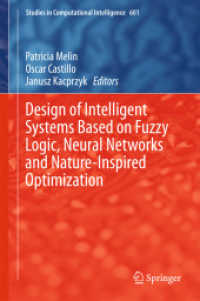 Design of Intelligent Systems Based on Fuzzy Logic, Neural Networks and Nature-Inspired Optimization (Studies in Computational Intelligence) （2015）
