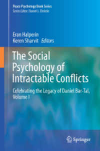 The Social Psychology of Intractable Conflicts : Celebrating the Legacy of Daniel Bar-Tal, Volume I (Peace Psychology Book Series) （2015）