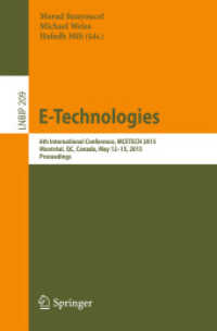 E-Technologies : 6th International Conference, MCETECH 2015, Montréal, QC, Canada, May 12-15, 2015, Proceedings (Lecture Notes in Business Information Processing) （2015）