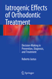 Iatrogenic Effects of Orthodontic Treatment : Decision-Making in Prevention, Diagnosis, and Treatment