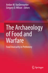 食と戦争の考古学<br>The Archaeology of Food and Warfare : Food Insecurity in Prehistory