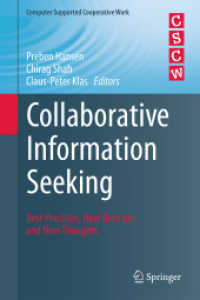Collaborative Information Seeking : Best Practices, New Domains and New Thoughts (Computer Supported Cooperative Work)
