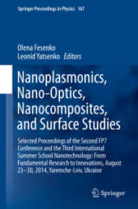 Nanoplasmonics, Nano-Optics, Nanocomposites, and Surface Studies : Selected Proceedings of the Second FP7 Conference and the Third International Summer School Nanotechnology: from Fundamental Research to Innovations, August 23-30, 2014, Yaremche-Lviv