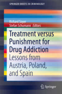 Treatment versus Punishment for Drug Addiction : Lessons from Austria, Poland, and Spain (Springerbriefs in Criminology)