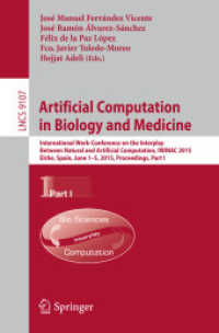 Artificial Computation in Biology and Medicine : International Work-Conference on the Interplay between Natural and Artificial Computation, IWINAC 2015, Elche, Spain, June 1-5, 2015, Proceedings, Part I (Theoretical Computer Science and General Issue （2015）