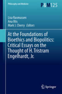 At the Foundations of Bioethics and Biopolitics: Critical Essays on the Thought of H. Tristram Engelhardt, Jr. (Philosophy and Medicine)