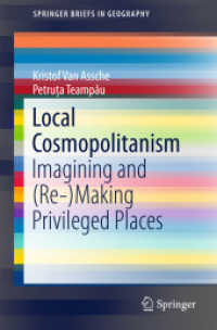 Local Cosmopolitanism : Imagining and (Re-)Making Privileged Places (Springerbriefs in Geography) （2015）