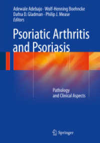 Psoriatic Arthritis and Psoriasis : Pathology and Clinical Aspects （2016）