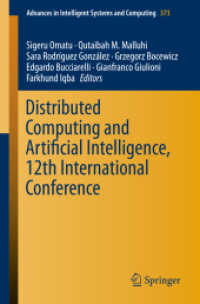 Distributed Computing and Artificial Intelligence, 12th International Conference (Advances in Intelligent Systems and Computing) （2015）