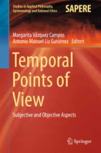 流れる時間の観念：客観と主観<br>Temporal Points of View : Subjective and Objective Aspects (Studies in Applied Philosophy, Epistemology and Rational Ethics)