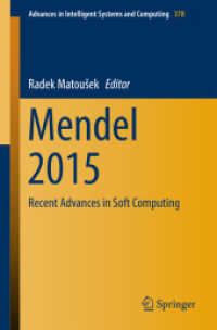 Mendel 2015 : Recent Advances in Soft Computing (Advances in Intelligent Systems and Computing) （2015）