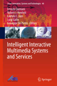 Intelligent Interactive Multimedia Systems and Services (Smart Innovation, Systems and Technologies) （2015）