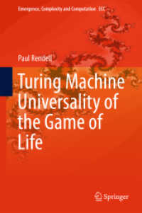 Turing Machine Universality of the Game of Life (Emergence, Complexity and Computation)