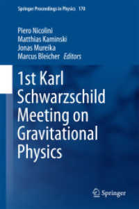 1st Karl Schwarzschild Meeting on Gravitational Physics (Springer Proceedings in Physics)