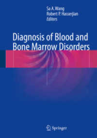 Diagnosis of Blood and Bone Marrow Disorders （2018. ix, 412 S. IX, 412 p. 218 illus., 217 illus. in color. 254 mm）