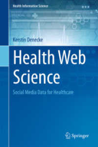 医療ウェブサイエンス<br>Health Web Science : Social Media Data for Healthcare (Health Information Science)