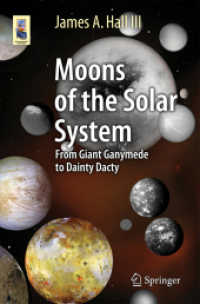 Moons of the Solar System : From Giant Ganymede to Dainty Dactyl (Astronomers' Universe)