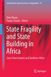 アフリカにみる国家の脆弱性と国家建設<br>State Fragility and State Building in Africa : Cases from Eastern and Southern Africa (United Nations University Series on Regionalism)