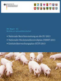 Berichte zur Lebensmittelsicherheit 2013 : Nationale Berichterstattung an die EU, Nationaler Rückstandskontrollplan (NRKP), Einfuhrüberwachungsplan (EÜP) (Bvl-reporte)