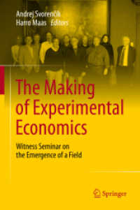 実験経済学の形成<br>The Making of Experimental Economics : Witness Seminar on the Emergence of a Field