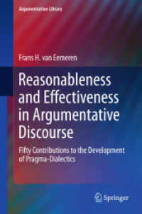 Reasonableness and Effectiveness in Argumentative Discourse : Fifty Contributions to the Development of Pragma-Dialectics (Argumentation Library)