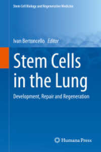 Stem Cells in the Lung : Development, Repair and Regeneration (Stem Cell Biology and Regenerative Medicine)