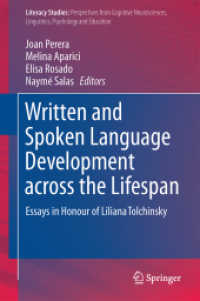 Written and Spoken Language Development across the Lifespan : Essays in Honour of Liliana Tolchinsky (Literacy Studies)