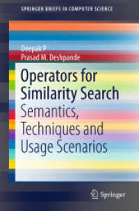 Operators for Similarity Search : Semantics, Techniques and Usage Scenarios (Springerbriefs in Computer Science)