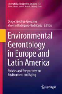 Environmental Gerontology in Europe and Latin America : Policies and Perspectives on Environment and Aging (International Perspectives on Aging)