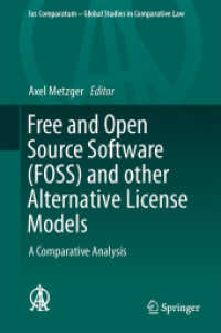 FOSSその他のライセンス・モデル：比較分析<br>Free and Open Source Software (FOSS) and other Alternative License Models : A Comparative Analysis (Ius Comparatum - Global Studies in Comparative Law)