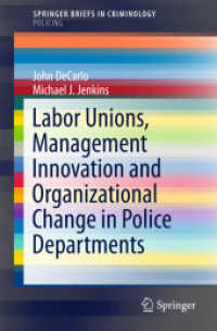 Labor Unions, Management Innovation and Organizational Change in Police Departments (Springerbriefs in Policing)