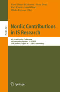 Nordic Contributions in IS Research : 6th Scandinavian Conference on Information Systems, SCIS 2015, Oulu, Finland, August 9-12, 2015, Proceedings (Lecture Notes in Business Information Processing)