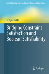 Bridging Constraint Satisfaction and Boolean Satisfiability (Artificial Intelligence: Foundations, Theory, and Algorithms)