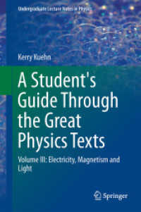 学生のための偉大な古典による物理学入門　第３巻：電気・磁気・光<br>A Student's Guide through the Great Physics Texts : Volume III: Electricity, Magnetism and Light (Undergraduate Lecture Notes in Physics)