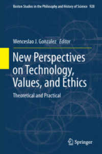 New Perspectives on Technology, Values, and Ethics : Theoretical and Practical (Boston Studies in the Philosophy and History of Science)