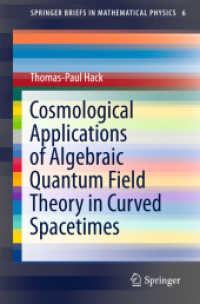 Cosmological Applications of Algebraic Quantum Field Theory in Curved Spacetimes (Springerbriefs in Mathematical Physics)