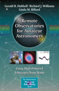 Remote Observatories for Amateur Astronomers : Using High-Powered Telescopes from Home (The Patrick Moore Practical Astronomy Series)