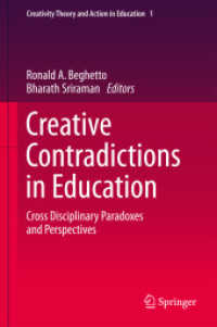 Creative Contradictions in Education : Cross Disciplinary Paradoxes and Perspectives (Creativity Theory and Action in Education)