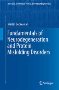 Fundamentals of Neurodegeneration and Protein Misfolding Disorders (Biological and Medical Physics, Biomedical Engineering)
