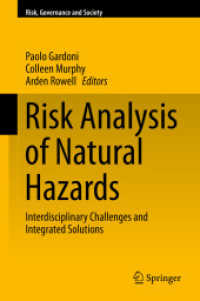自然災害のリスク分析<br>Risk Analysis of Natural Hazards : Interdisciplinary Challenges and Integrated Solutions (Risk, Governance and Society)