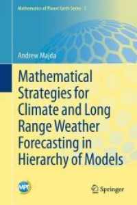 Mathematical Strategies for Climate and Long Range Weather Forecasting in Hierarchy of Models (Mathematics of Planet Earth Vol.1)